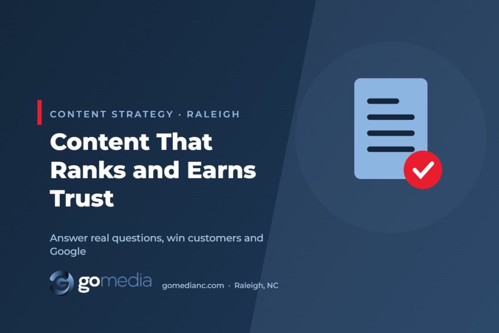 Content That Ranks and Earns Trust – GO Media Raleigh SEO